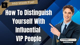 Video How to Distinguish Yourself With Influential VIP People [upl. by Lamraj]