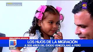 🔴 Los hijos de la migración a 6 años del éxodo venezolano en Perú [upl. by Naaitsirhc]