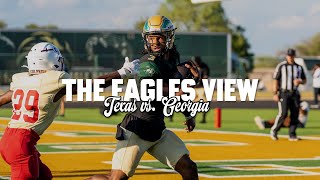 The Eagles View S4 quotTexas vs Georgiaquot [upl. by Colan]