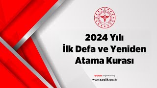 2024 Yılı İlk Defa ve Yeniden Atama Kurası [upl. by Arded]