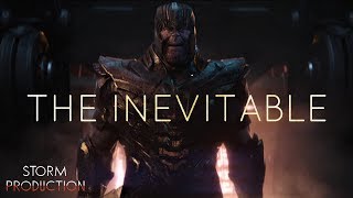 Marvel Thanos Tribute  The Inevitable [upl. by Dorr]