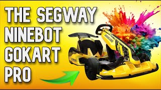 THE SEGWAY NINEBOT GOKART PRO IS A LOT OF FUN FOR EVERYONE [upl. by Silver]