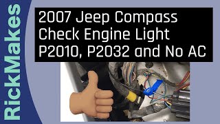 2007 Jeep Compass Check Engine Light P2010 P2032 and No AC [upl. by Aniretac]