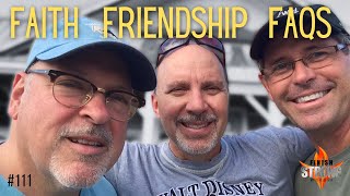 Faith Friendship and Your FAQs Inside Our Fearless Journey 111 [upl. by Gewirtz823]