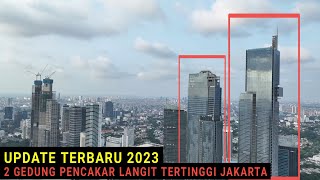 Update Terbaru 2023 2 Gedung Pencakar Langit Indonesia Autograph dan Luminary Tower Jakarta [upl. by Bodnar]