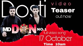 Dosti video teaser out now [upl. by Ellerahc565]