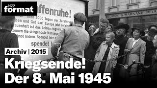 Kriegsende Der 8 Mai 1945 in der Schweiz 2015 [upl. by Lletram]