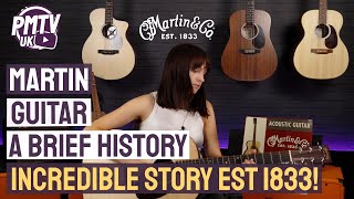 A Brief History of Martin amp Co Acoustic Guitars  The Oldest Acoustic Guitar Brand in the World [upl. by Okiek]