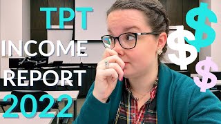 TPT Income Report 2022 you wont believe this one [upl. by Atnauqal]