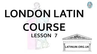 Step 0007 The London Latin Course [upl. by Schoenberg]