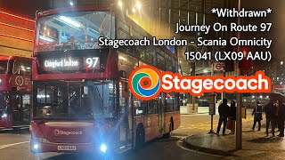 Withdrawn Journey On Route 97 Stagecoach London Scania N230UD Omnicity  15041 LX09 AAU [upl. by Ajam]