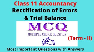 MCQ of Trial balance and Rectification of errors Most Expected Questions Class 11 Accountancy [upl. by Alex250]