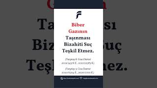 Biber Gazının Taşınması Bizahiti Suç Teşkil Etmez yargıtay cezahukuku hukuk bibergazı [upl. by Pepito]