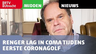 Renger lag in coma tijdens eerste coronagolf 40 procent wordt nooit meer wakker RTV Utrecht [upl. by Amethyst133]