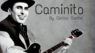 Caminito de Carlos Gardel [upl. by Wedurn]