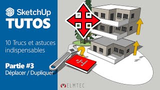 SKETCHUP 10 Trucs amp Astuces Partie 3 Déplacer Dupliquer [upl. by Reidid]