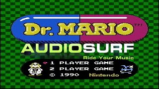 Audiosurf36 Dr Mario NES Title Theme [upl. by Joao964]