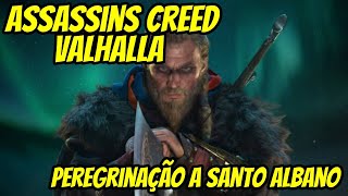 Assassins Creed Valhalla  41  Peregrinação a Santo Albano DUBLADO PTBR [upl. by Eleni]