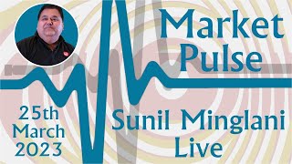 🔰🔶 🔰🔶Market Pulse  25th March 2023  SM LIVE [upl. by Aidyl]