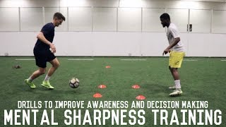 Awareness and Decision Making Training  Drills To Improve Mental Sharpness [upl. by Crichton638]