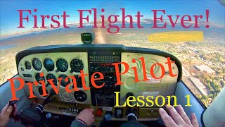 First Flight Ever Private Pilot Lesson One [upl. by Bilow]