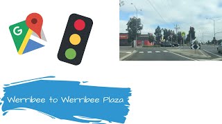 Werribee to Werribee Plaza [upl. by Sauveur818]