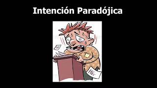 Intención Paradójica Técnica Contra Fobias y Ansiedad [upl. by Zaneski]