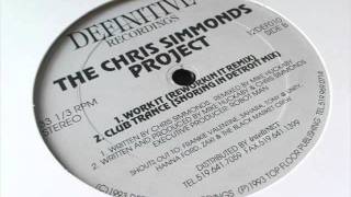 Chris Simmonds Project  Work It Mike Huckabys Reworkin It Remix [upl. by Alanna]