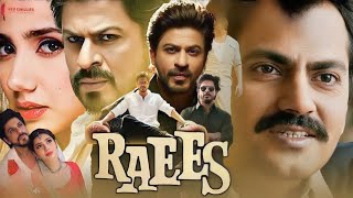 Raees Full Movie in Hindi Shah Rukh Khan Nawazuddin Siddiqui Mahira Khan Facts And Review [upl. by Pacorro604]