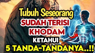 APA YANG TERJADI JIKA TUBUH SESEORANG TERISI SEBUAH KHODAM GHAIB‼️ KENALI 5 TANDA amp CIRICIRINYA [upl. by Ettennad255]