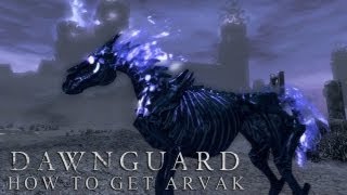 TESV Skyrim  Dawnguard Guide How to Get Arvak [upl. by Elyse]