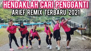 DJ HENDAKLAH CARI PENGGANTI  ARIF REMIX TERBARU 2021 [upl. by Alexandra]