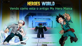 Heroes World Vendo como esta o antigo My Hero Mania [upl. by Stalk]