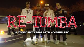 MI COMBO RKT  RETUMBA feat NAHU ATR x CBAR2 APC 👹 🩸 Prod Razz [upl. by Cornell]