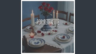 Por Retenerte [upl. by Ahsiemak]