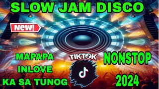 💥💥BEST SLOW JAM DISCO NONSTOP 2024 MAPAPAINLOVE KA SA MUSIC NA ITO [upl. by Ivar]