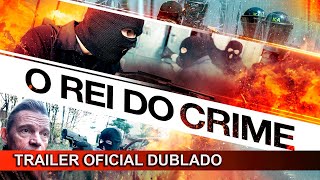 O Rei do Crime 2023 Trailer Oficial Dublado [upl. by Davey]