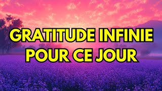 MÉDITATION MATINALE POUR AUGMENTER LA JOIE ET LA GRATITUDE [upl. by Aeslahc]