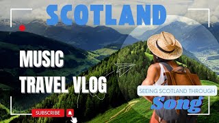 Music Travel Vlog  If Scotland Was A Song With Beautiful Scenery of Scotland [upl. by Ardnassela]