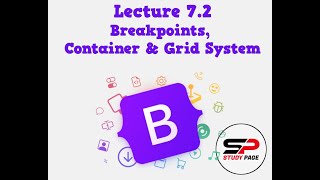 Lecture 72 Breakpoints Container Grid System in Bootstrap [upl. by Ynoyrb]