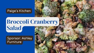 Paige’s Kitchen Sweet Broccoli Cranberry Salad [upl. by Yeslek708]