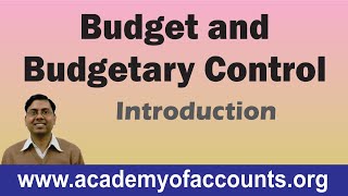 1 Budget and Budgetary Control Introduction  Cost and Management Accounting For BComCACS [upl. by Arakal]