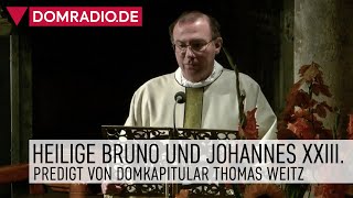 Heilige Bruno und Johannes XXIII – Predigt von Domkapitular Thomas Weitz im Kölner Dom [upl. by Nnaeed646]