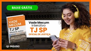 💥 GRÁTIS Vade Mecum Interativo TJ SP  OFICIAL DE JUSTIÇA  Baixe agora [upl. by Enidaj]