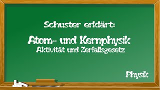 Aktivität und Zerfallsgesetz  physikalische Gleichungen erklärt [upl. by Latsyc]