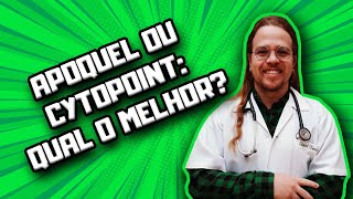 Cytopoint ou Apoquel qual o melhor  Dr Edgard Gomes [upl. by Fantasia]