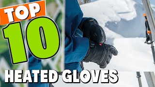 Best Heated Glove In 2024  Top 5 New Heated Gloves Review [upl. by Hagai658]