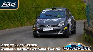 ES3  St Luce  Rallye de la Matheysine 2024  DUBUIS  GARON  Renault Clio R3  Team G4E [upl. by Ainek406]