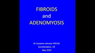 FIBROIDS AND ADENOMYOSIS [upl. by Aynodal]