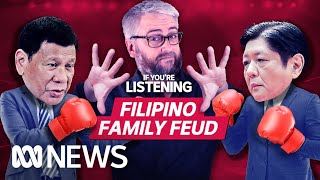 Marcos vs Duterte  the Philippines biggest family feud  If You’re Listening [upl. by Dominique899]